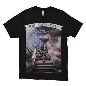 Some Gave It All Firefighter Short-Sleeve Unisex T-Shirt | FREE SHIPPING