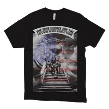 Load image into Gallery viewer, Firefighter The True Heroes Are The Ones Who Never Made It Home Short-Sleeve Unisex T-Shirt FREE SHIPPING