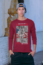 Load image into Gallery viewer, Don&#39;t Just Be A Firefighter Be The Best One You Could Be  Long Sleeve Tee FREE SHIPPING