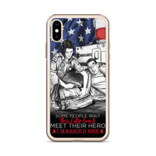 Load image into Gallery viewer, Some People Wait Their Entire Life To Meet Their Hero I Married Mine EMT iPhone Case FREE SHIPPING