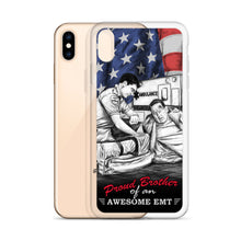 Load image into Gallery viewer, Proud Brother Of An Awesome EMT iPhone Case FREE SHIPPING