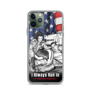 I Always Run In If Your Luck Runs Out EMT iPhone Case FREE SHIPPING
