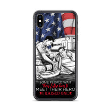 Load image into Gallery viewer, Some People Wait Their Entire Life To Meet Their Hero I Raised One iPhone Case FREE SHIPPING