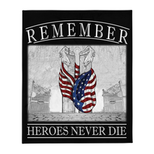 Load image into Gallery viewer, Remember Heroes Never Die Throw Blanket FREE SHIPPING