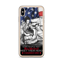 Load image into Gallery viewer, Some People Wait Their Entire Life To Meet Their Hero I Raised Mine iPhone Case FREE SHIPPING