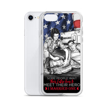 Load image into Gallery viewer, Some People Wait Their Entire Life To Meet Their Hero I Married Mine EMT iPhone Case FREE SHIPPING