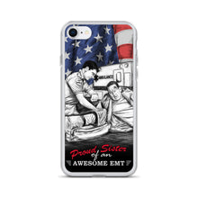 Load image into Gallery viewer, Proud Sister Of An Awesome EMT iPhone Case FREE SHIPPING