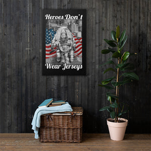 Heroes Don't Wear Jerseys Canvas Art