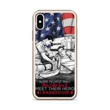 Load image into Gallery viewer, Some People Wait Their Entire Life To Meet Their Hero I Married Mine iPhone Case FREE SHIPPING