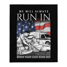 Load image into Gallery viewer, I Will Always Run In When Your Luck Runs Out Throw Blanket FREE SHIPPING