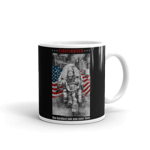 Firefighter The Hardest Job You Ever Love Coffee Mug FREE SHIPPING