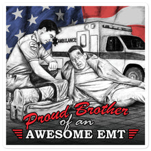 Load image into Gallery viewer, Proud Brother Of An Awesome EMT Bubble-Free Stickers FREE SHIPPING