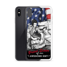 Load image into Gallery viewer, Proud Sister Of An Awesome EMT IPhone Case FREE SHIPPING