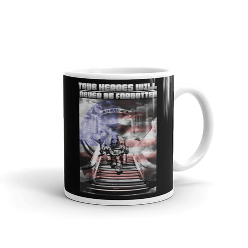 True Heroes Will Never Be Forgotten Coffee Mug FREE SHIPPING