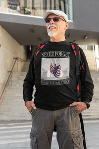 Never Forget Those Who Sacrifice Long Sleeve Tee