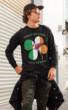 Load image into Gallery viewer, Shut Up Liver You&#39;re Fine Long Sleeve Tee