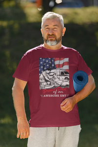 Proud Dad Of An Awesome EMT T-Shirt FREE SHIPPING