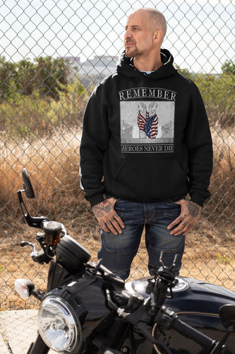 Remember Heroes Never Die Hoodie FREE SHIPPING