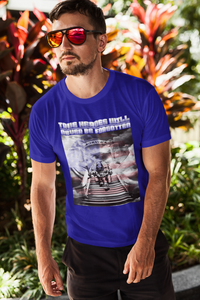 True Heroes Will Never Be Forgotten Firefighter T-Shirt FREE SHIPPING