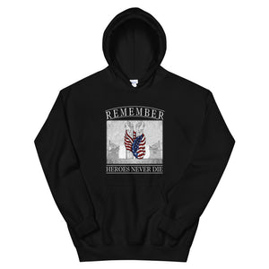 Remember Heroes Never Die Hoodie FREE SHIPPING