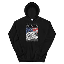 Load image into Gallery viewer, We Will Always Run In When Your Luck Runs Out Hoodie FREE SHIPPING