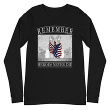 Load image into Gallery viewer, Remember Heroes Never Die Long Sleeve Tee