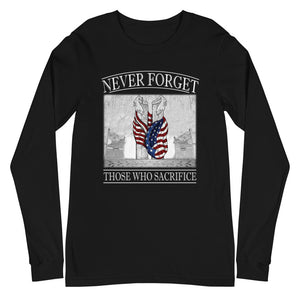 Never Forget Those Who Sacrifice Long Sleeve Tee