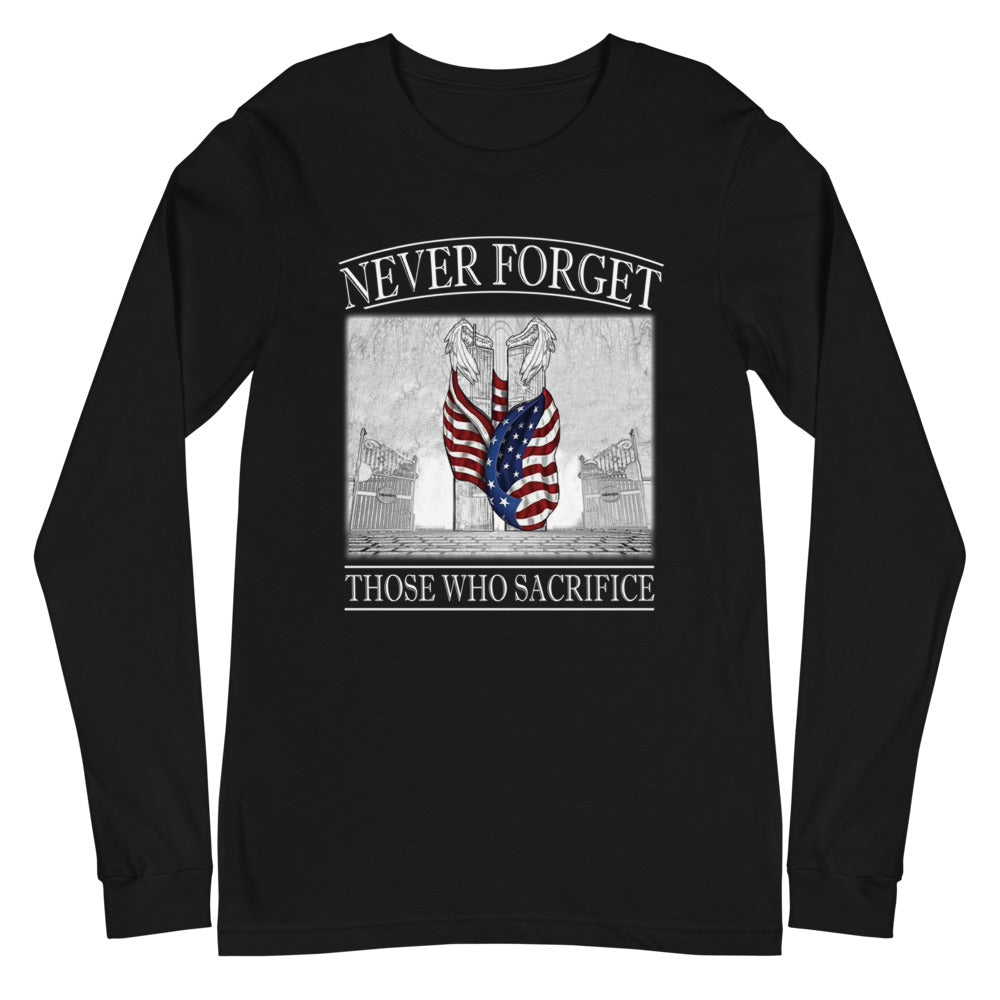 Never Forget Those Who Sacrifice Long Sleeve Tee