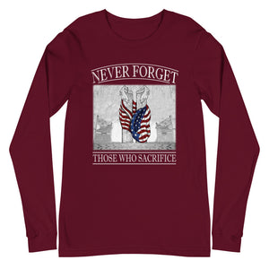 Never Forget Those Who Sacrifice Long Sleeve Tee