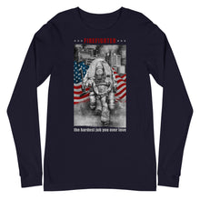 Load image into Gallery viewer, Firefighter The Hardest Job You Ever Love Long Sleeve Tee FREE SHIPPING