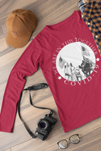 Load image into Gallery viewer, We Are All In This Together COVID-19 Long Sleeve Tee FREE SHIPPING