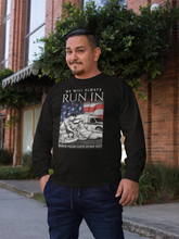 Load image into Gallery viewer, We Will Always Run In When Your Luck Runs Out Long Sleeve Tee FREE SHIPPING