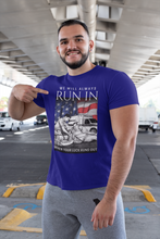 Load image into Gallery viewer, I Will Always Run If Your Luck Runs Out T-Shirt FREE SHIPPING