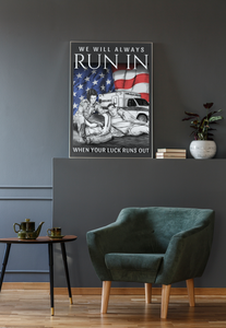 We Will Always Run In When Your Luck Runs Out Canvas FREE SHIPPING